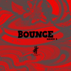Bounce | Maniic B | Black Gridlines | Studios