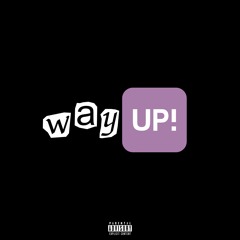 Way Up! [Feat. Glawkie] [Prod. Gokami]