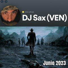 DJ SAX VEN JUNIO 2023