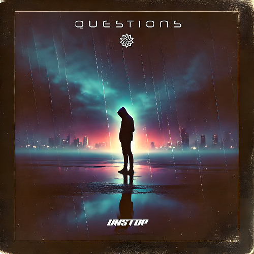 Unstop - Questions (Original Mix) @Psyfeature
