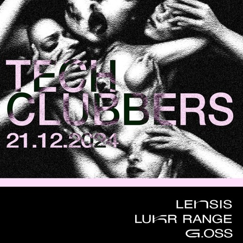 G.oss & Lukr Range | Tech Clubbers Event | 21.12.2024