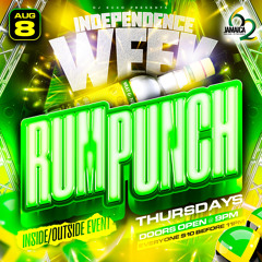 RumPunchThursdays Jamaican Independence Week 8/8/24 Ft Ricky Platinum & Ikel Marvlus x Sparkles Intl