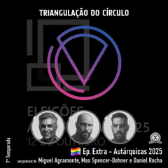 Ep. Extra - Autárquicas 2025