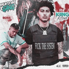 Boss Up Feat. SOB X RBE (KiingRod) prod. by EZ mack