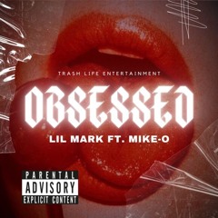 Obsessed - (feat. Lil Mark)