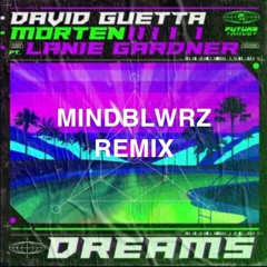 David Guetta MORTEN Feat. Lanie Gardner - Dreams (Daniel Luna Remix)