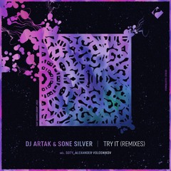 DJ Artak & Sone Silver - Try It (Alexander Volosnikov Remix)