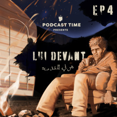 LUI DEVANT - EP4 - La mémoire revient
