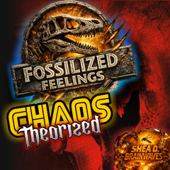 Fossilized Feelings 🦴 - Chaos Theorized Remix
