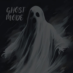 GHOST MODE