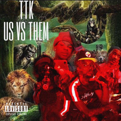 Us vs Them x TTK Members