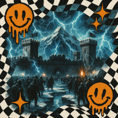 IT'S CALLED STORMING THE CASTLE (LAYZ/Kliptic x Bear Grillz)