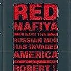 Audiobook Red Mafiya: How the Russian Mob Has Invaded America