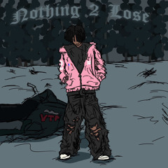 Nothing 2 Lose (@prodbygriffin @9anyal)