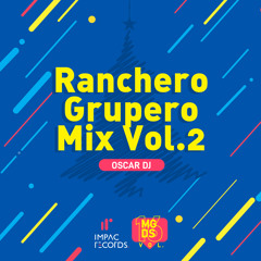 Ranchero Grupero Mix Vol.2 - Oscar DJ IR