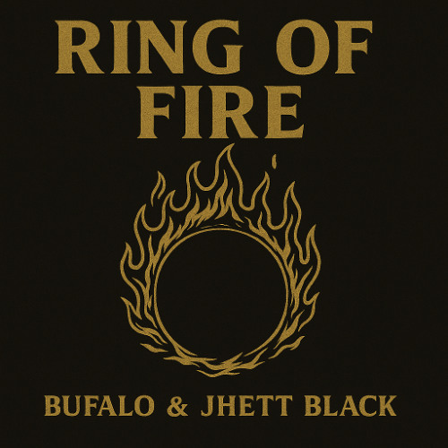 Bufalo & Jhett Black - Ring Of Fire (Out Now)