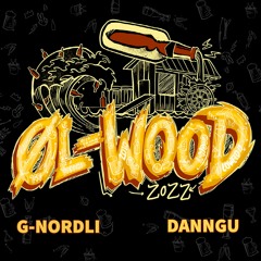 Øl - Wood 2022 (feat. DANNGU)