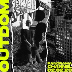 OUTDOM MIX #13: Panorama Channel