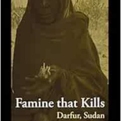 [ACCESS] PDF 📋 Famine that Kills: Darfur, Sudan (Oxford Studies in African Affairs)