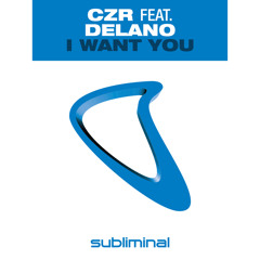 I Want You (Original Vocal Mix) [feat. Delano]