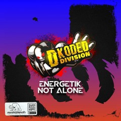 Energetik - Not Alone