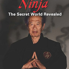 [Read] EPUB 📝 The Complete Ninja: The Secret World Revealed by  Masaaki Hatsumi [KIN