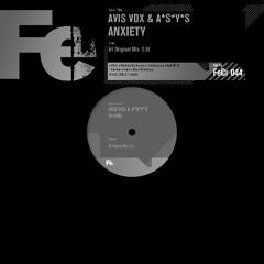 Avis Vox & A*S*Y*S - Anxiety