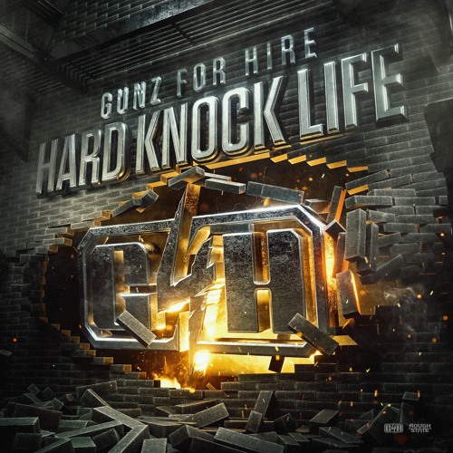 Gunz For Hire - Hard Knock Life (OUT NOW)