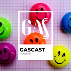 GASCAST - HOUSE #1