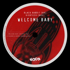 BLACK RABBIT (AR, HIGHTECH(ARG) - Welcome Baby (Original Mix)