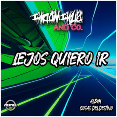 INDOMINUS AND CO. - LEJOS QUIERO IR [ÁLBUM COSAS DEL DESTINO]