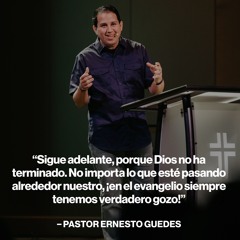 Gozo en el Evangelio || Pastor Ernesto Guedes