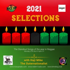 2021 Selections - The Standout Songs 0f The Year - as curated by Haji Mike The Outernationalist