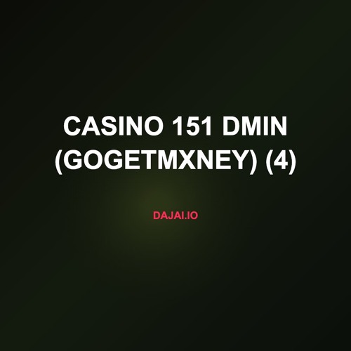 Casino 151 dMin (gogetmxney) (4)