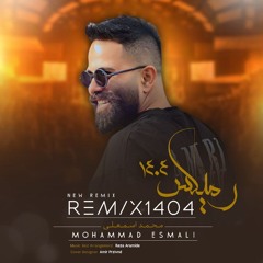 Remix 2024 - Mohammad Esmali