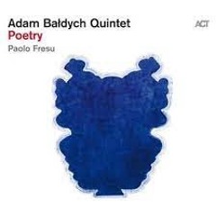 Adam Bałdych: Adam Bałdych Quintet, Paolo Fresu – Poetry (2021)
