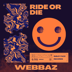 Webbaz - Ride Or Die