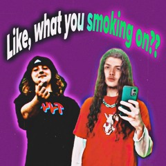 What you smoking on?? w/ loosetooth prod Cr4nk