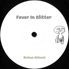 Fever in Glitter