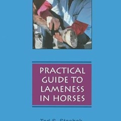 GET EPUB KINDLE PDF EBOOK Practical Guide To Lameness In Horses by  Ted S. Stashak &