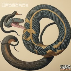 Uróboros [Preview] (OUT SEPTEMBER 1ST on Radio Chiguiro)