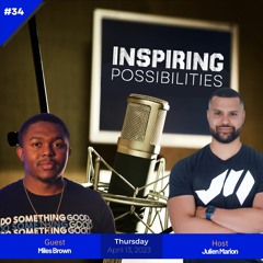 Good Vibes Only: Learn How to Do Something Good and Make a Difference with Miles Brown