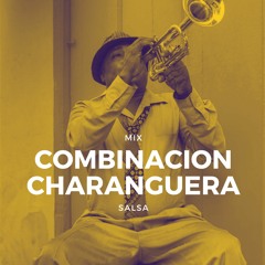 Mix Salsa - Combinacion Charanguera