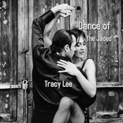 Dance Of The Jaded