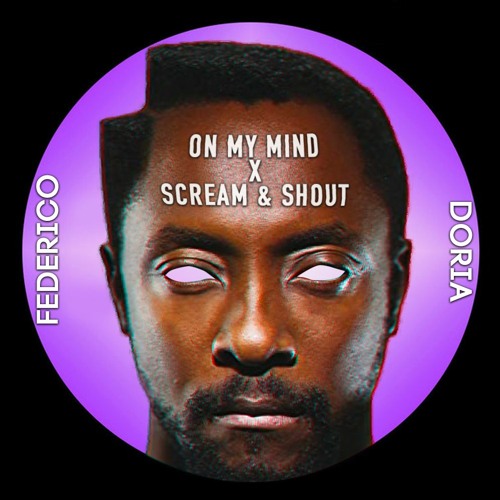 Scream On My Mind (Federico Doria Mashup)| FREE DOWNLOAD