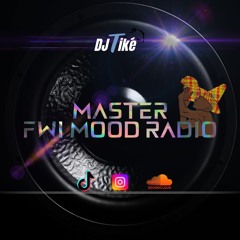 Session Master Fwi Mood DjTiké