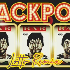 Jackpot (Lotto Remix)
