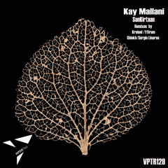 Kay Mallani - SanKirtaan (Original Mix)[VPTR129]