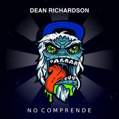 HOT077: Dean Richardson - No Comprende (Coming Soon)