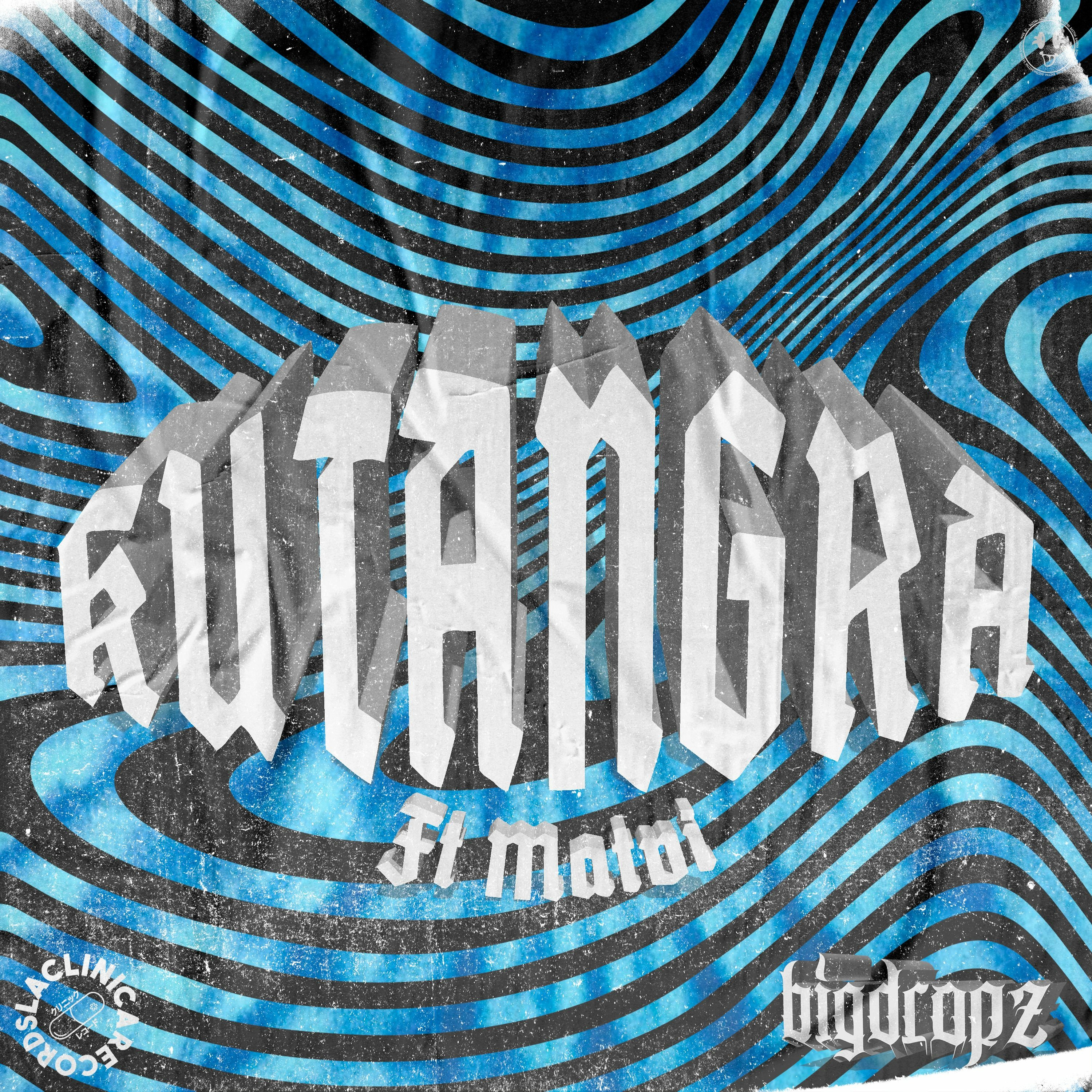 BigDropz Ft Matvi - KUTANGRA